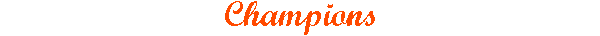 title2_champions.gif (1380 bytes)